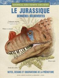 Le Jurassique : dernières découvertes : notes, dessins et observations de la préhistoire