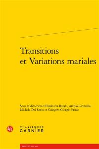 Transitions et variations mariales