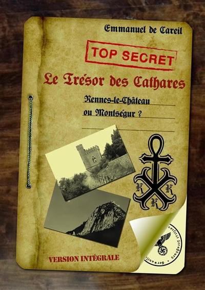 Le trésor des Cathares : Rennes-le-Château ou Montségur ?