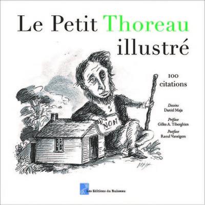 Le petit Thoreau illustré : 100 citations