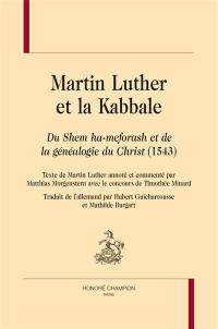 Martin Luther et la kabbale : du Shem ha-meforash et de la généalogie du Christ (1543)