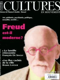 Cultures en mouvement, n° 12. Freud est-il moderne ?