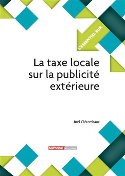 La taxe locale sur la publicité extérieure
