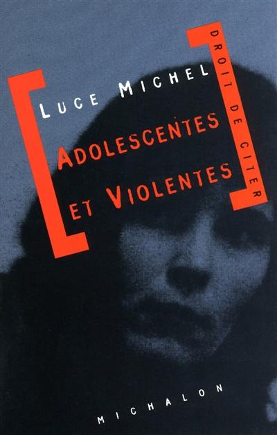 Adolescentes et violentes
