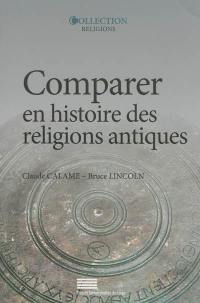 Comparer en histoire des religions antiques : controverses et propositions