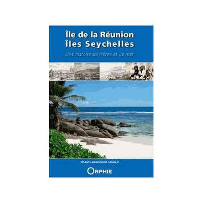 Île de la Réunion, îles Seychelles : une histoire de frères et de mer