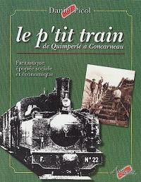 Le p'tit train de Quimperlé à Concarneau : fantastique épopée sociale et économique