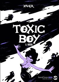 Toxic boy. Vol. 3. Bossa