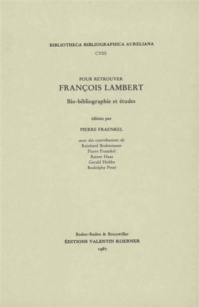 Pour retrouver François Lambert : bio-bibliographie et études