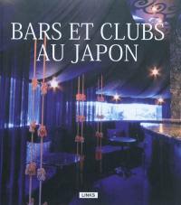 Bars et clubs au Japon : hip lounging Japan