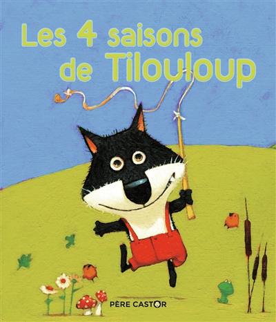 Les 4 saisons de Tilouloup
