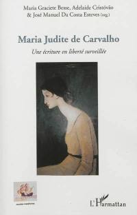 Maria Judite de Carvalho : une écriture en liberté surveillée
