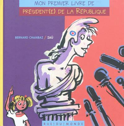 Mon premier livre de président(e) de la République