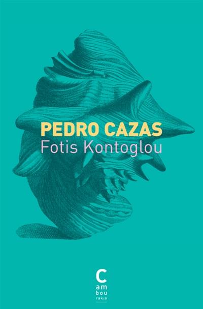 Pedro Cazas : manuscrit écrit par Vaca Gavro en 1883 et trouvé à Porto par Fotis Kontoglou
