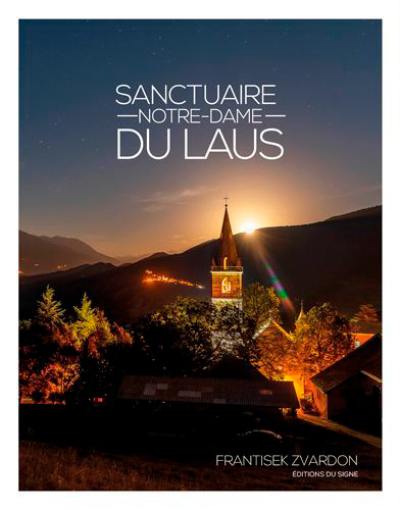 Notre-Dame du Laus : un refuge des Hautes-Alpes