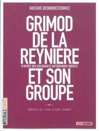 Grimod de La Reynière et son groupe : d'après des documents entièrement inédits