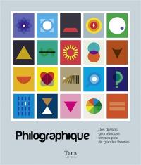 Philographique : des dessins géométriques simples pour de grandes idées