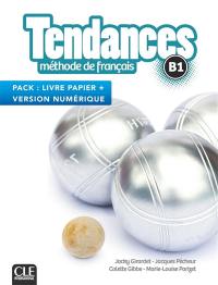 Tendances, méthode de français, B1 : pack livre papier + version numérique