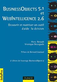 Maîtriser Business Objects 5.1 et WebIntelligence 2.6