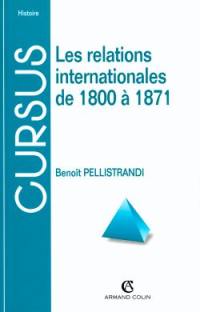 Les relations internationales de 1800 à 1871