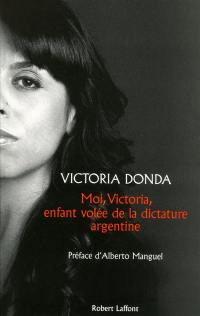 Moi, Victoria, enfant volée de la dictature argentine