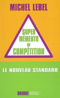 Le super mémento de compétition : le nouveau standard compétition