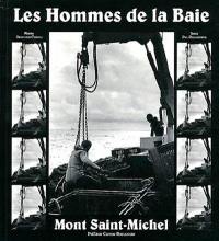 Les hommes de la baie : Mont-Saint-Michel