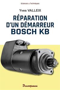Réparation d'un démarreur Bosch KB