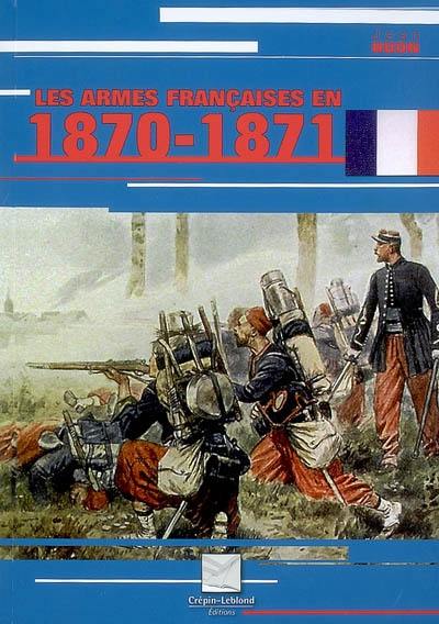 Les armes françaises en 1870-1871