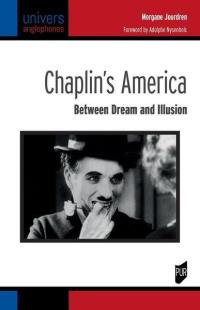 Chaplin's America : between dream and illusion