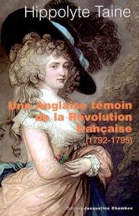 Une Anglaise témoin de la Révolution française (1792-1795)