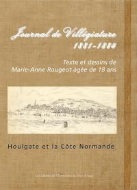 Journal de villégiature, 1881-1884 : Houlgate et la côte normande