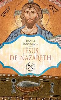 Jésus de Nazareth : biographie gourmande