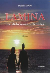 Lamina : une délicieuse effrontée