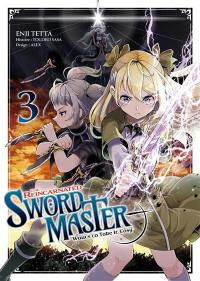 The reincarnated swordmaster : wants to take it easy. Vol. 3