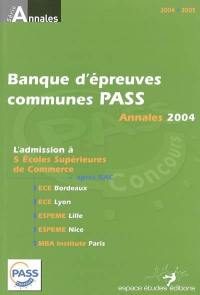 Annales de la banque d'épreuves communes PASS 2004 : sujets et corrigés