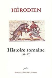 Histoire romaine : de l'année 180 à l'année 237