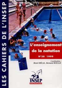 Cahiers de l'Insep (Les), n° 28. L'enseignement de la natation : actes du colloque des 13 et 14 nov. 1997
