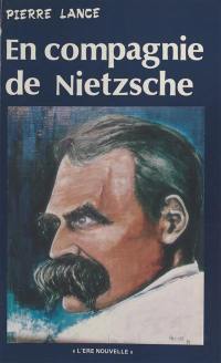 En compagnie de Nietzsche