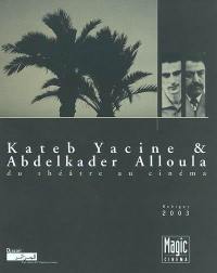 Kateb Yacine et Abdelkader Alloula : du théâtre au cinéma