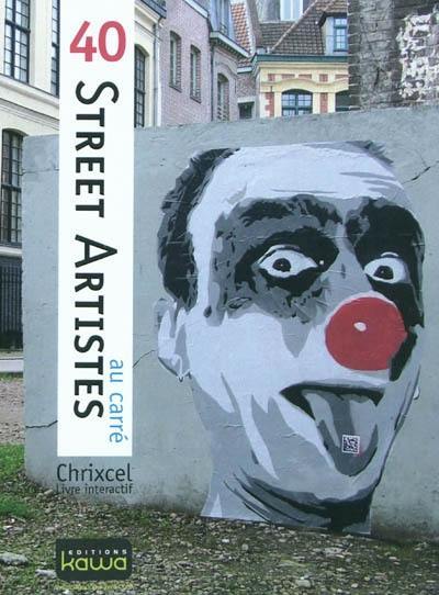 40 Street artistes au carré : livre interactif