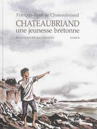 Chateaubriand : une jeunesse bretonne