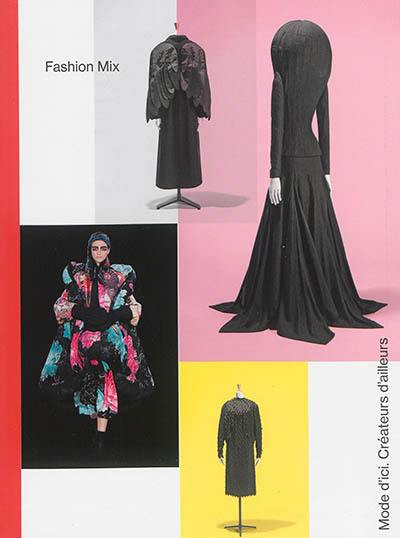 Fashion mix : mode d'ici, créateurs d'ailleurs : exposition, Paris, Palais de la Porte dorée, du 8 décembre 2014 au 31 mai 2015