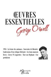 George Orwell : oeuvres essentielles