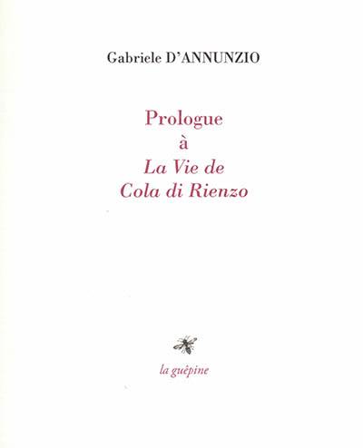 Prologue à La vie de Cola di Rienzo (1913)