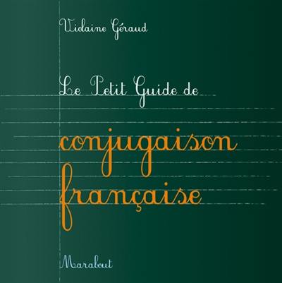 Le petit guide de conjugaison française