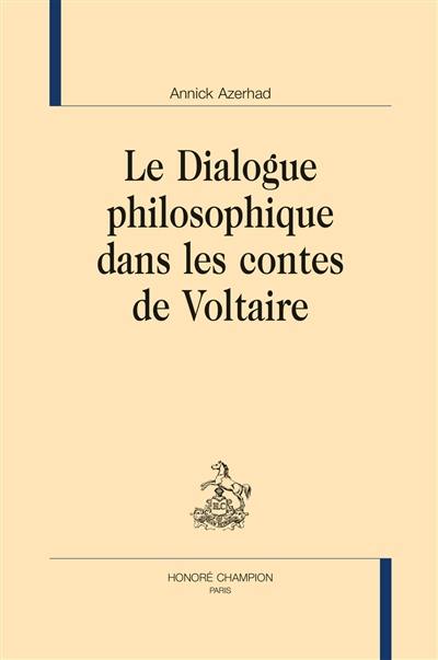 Le dialogue philosophique dans les contes de Voltaire