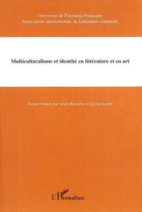 Multiculturalisme et identité en littérature et en art