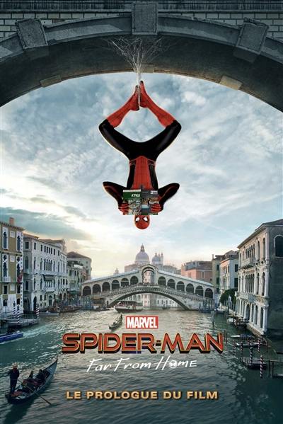 Spider-Man : far from home : le prologue du film