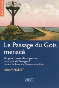 Le passage du Gois menacé : un grand projet d'endiguement de la baie de Bourgneuf durant la Seconde Guerre mondiale